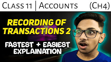 Class 11 Accounts Chapter 4 Recording of Transactions 2 - Recording of Transaction 2 Class 11