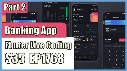 [Flutter] Flutter Live Coding EP1768 (Banking App Part 2)