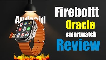 Fireboltt Oracle Review : Best Android Smartwatch Under 5000 ! Budget king Smartwatch !