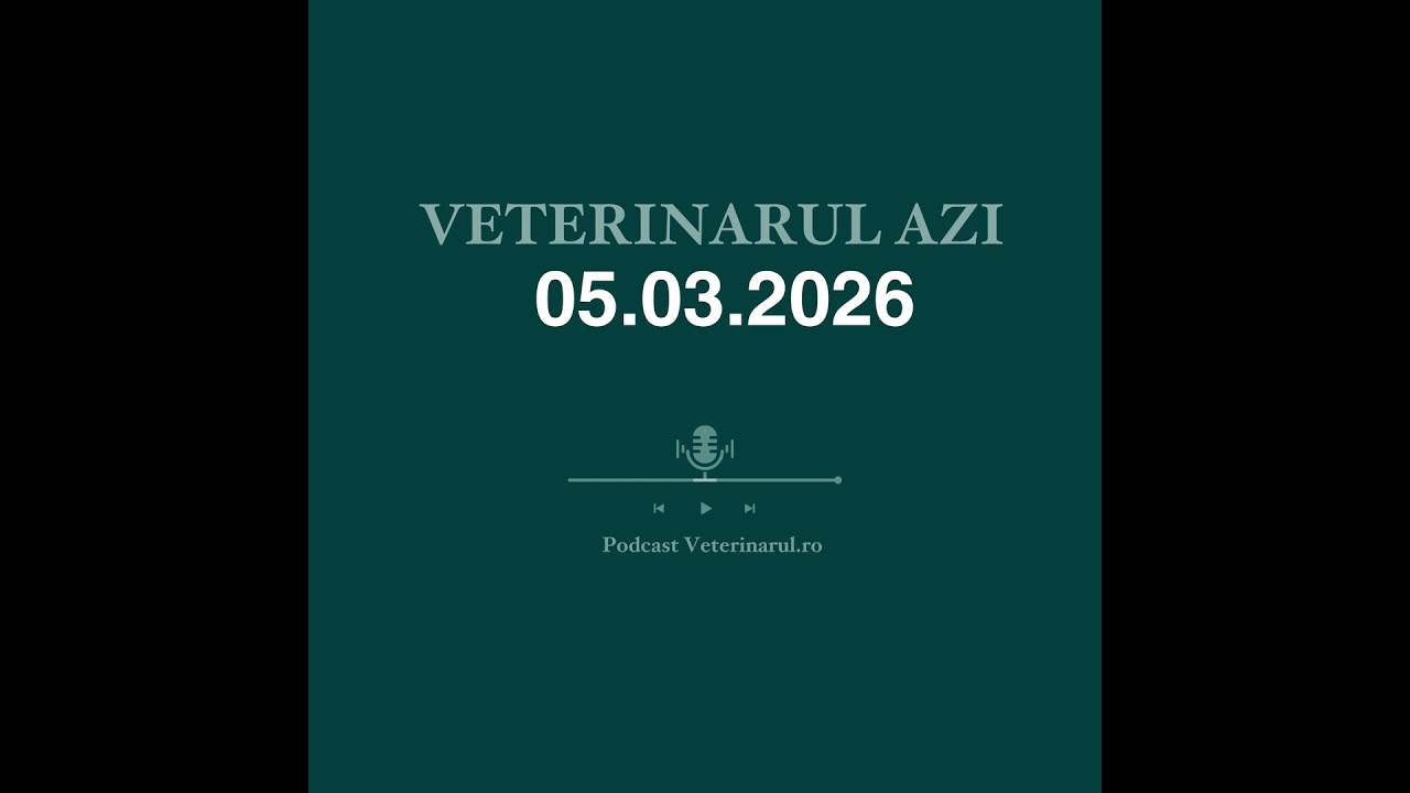Veterinarul Azi 05.03.2026
