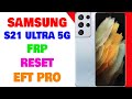 Samsung Galaxy S21 Ultra 5G FRP | Samsung G998B FRP Reset By EFT PRO | Umar Mobile