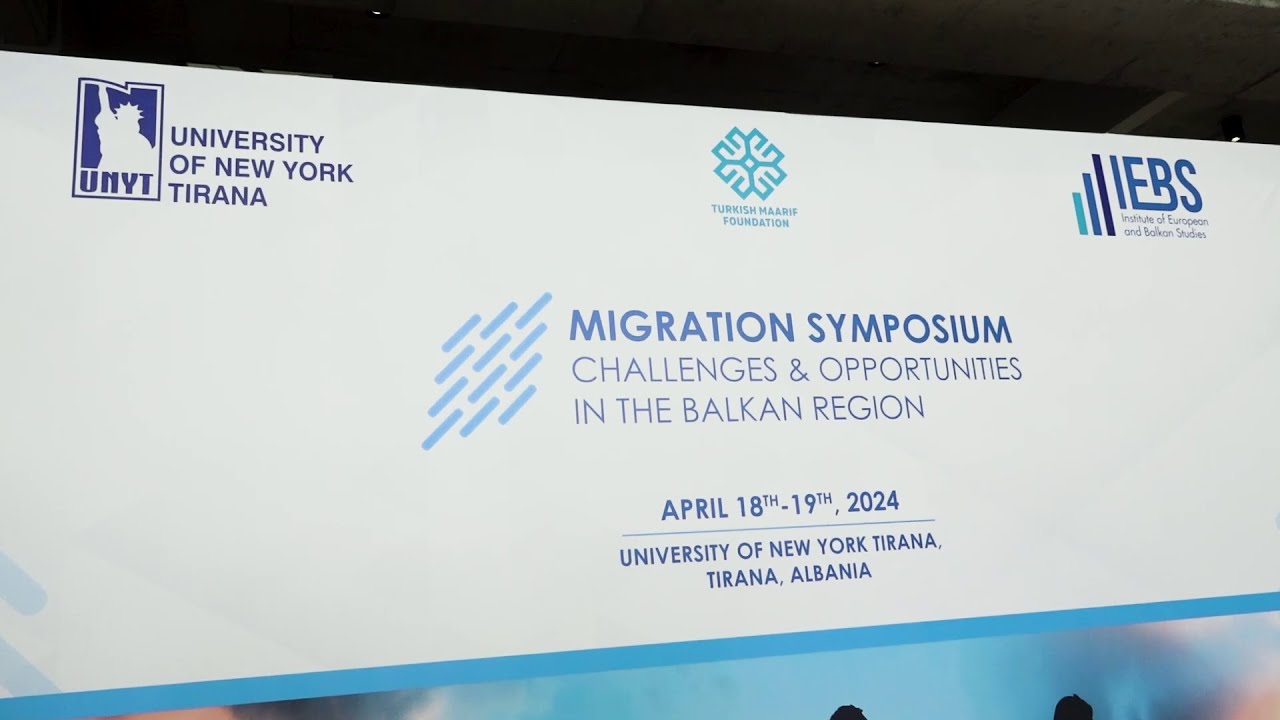 Migration Symposium: Challenges and Opportunities in the Balkan Region-University of New York Tirana