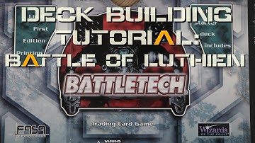 Battletech TCG (Part 2.2) | Deck Building Tutorial: Battle of Luthien