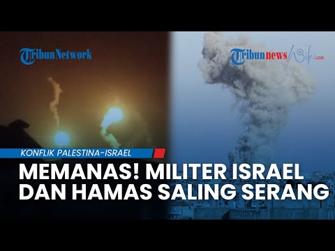 MEMANAS! Militer Zionis dan Hamas Saling Serang, Pejuang Gaza Tembakkan Roket ke Israel