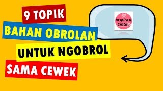 TOPIK OBROLAN YANG DISUKAI CEWEK AGAR TIDAK MEMBOSANKAN
