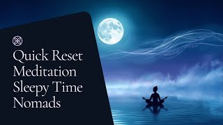 Reset Meditation Release Stress, Clear Energy Return To Calm Before Sleep
