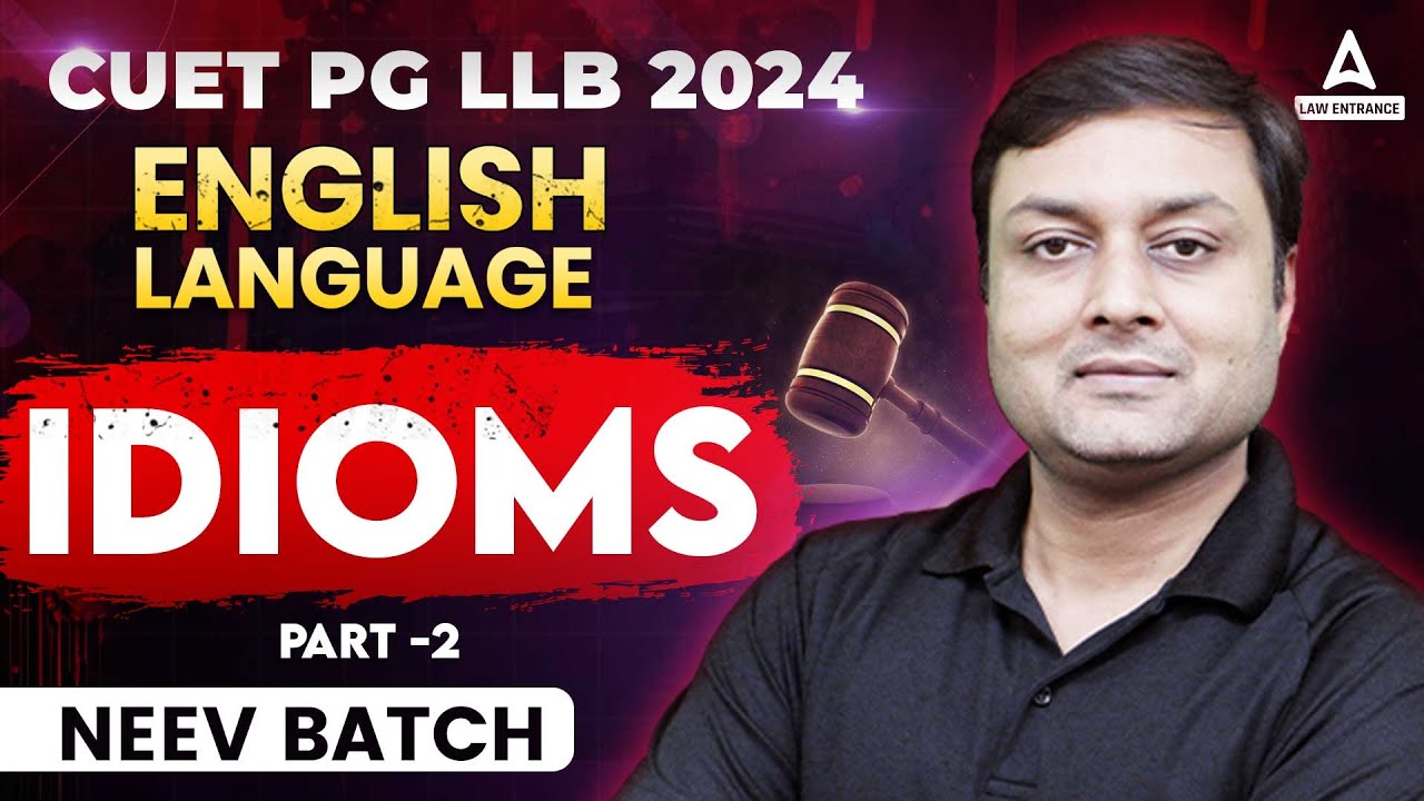 CUET PG LLB 2024 | English Language | Idioms | CUET PG LLB Preparation ...