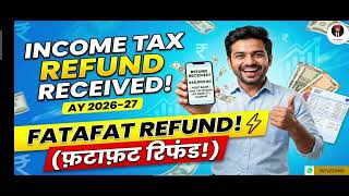 INCOME TAX REFUND RECEIVED! LATEST UPDATE ITR PROCESSING SPEED Increased 