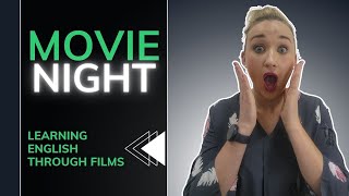 Movie Night: Learning English Through Films