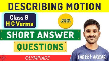 Class 9 HC Verma | Describing Motion | Short Answer Questions
