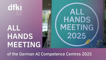 All Hands Meeting of the German AI Competence Centres | Saarbrücken | 5. & 6.11.2025