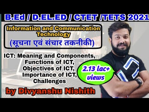 ICT in Hindi : Meaning, Components, Functions, Objectives, Importance, Challenges // B.Ed, CTET 2021