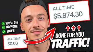 (NEW!!) Turn $0 Into $5,000+ USING DONE-FOR-YOU Traffic Source! | How To Make Money Online 2022