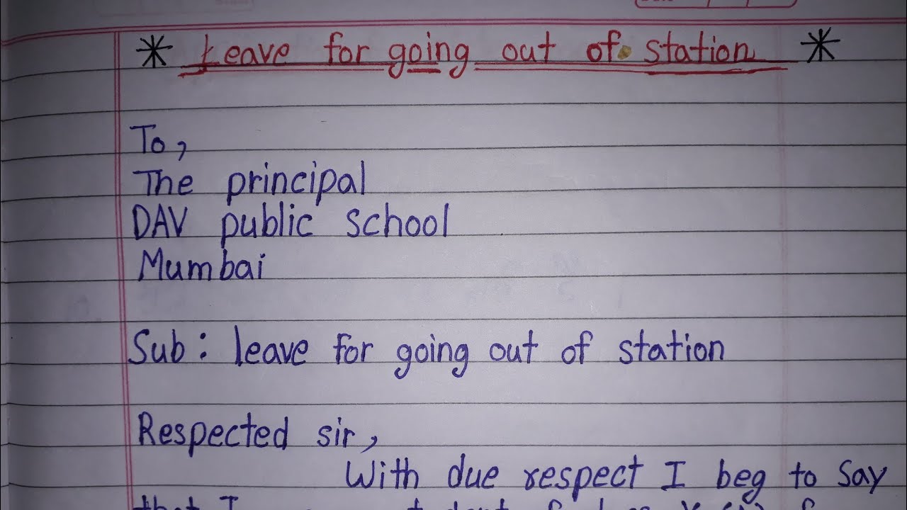 How To Write An Leave Application For Going Out Of Station Going Out how-to-write-an-leave-application-for-going-out-of-station-going-out