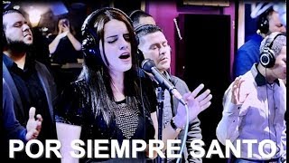 Video thumbnail of "POR SIEMPRE SANTO - Vida Sobre Vida - Música Cristiana"