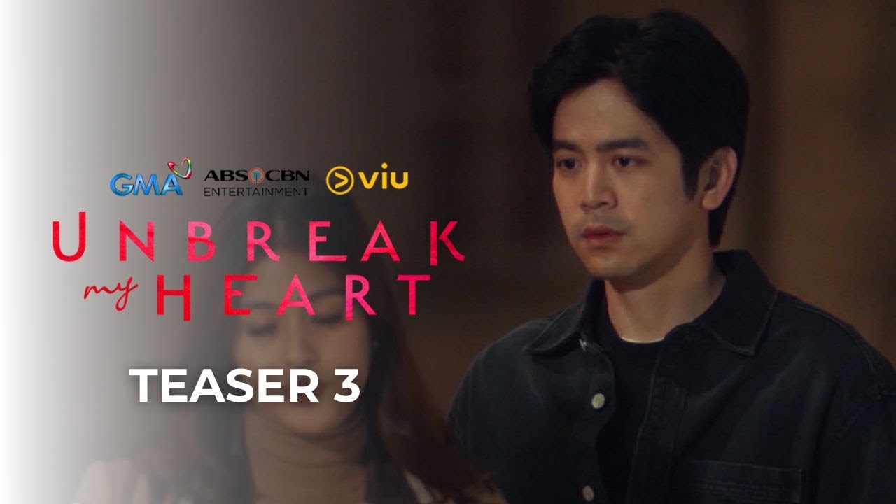 Unbreak My Heart Teaser 3 | Soon on iWantTFC! - YouTube