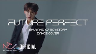 'Future Perfect (Pass the MIC)' Dance Cover by SHUYANG of BOY STORY