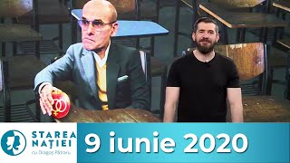 Starea Natiei: 9 iunie 2020 (emisiune integrala)