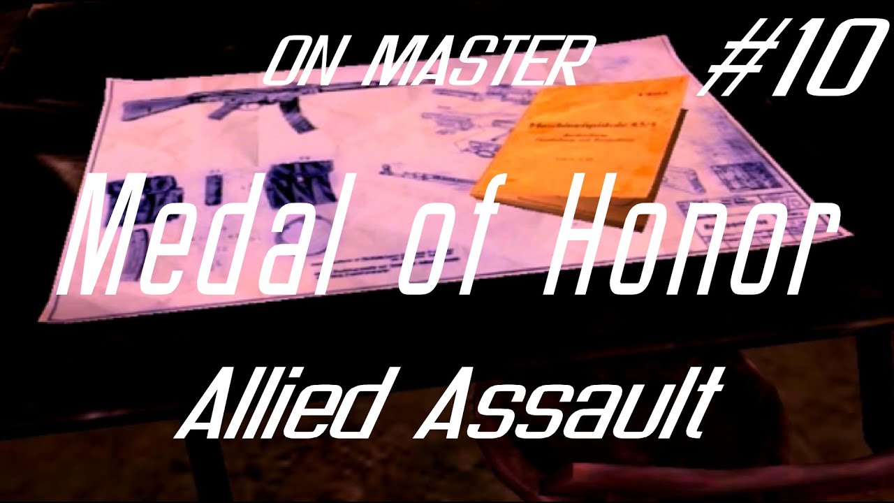 Medal of Honor Allied Assault ( НА МАСТЕРЕ )  #10   Штурмгевер  44