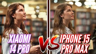 XIAOMI 14 PRO vs IPHONE 15 PRO MAX. Большое сравнение камер