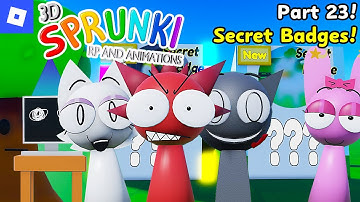 3D Sprunki RP And Animations [Part 23, Secret Badges!] : roblox mascot gameplay walkthrough