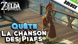 La chanson des Piafs [ Quête / Solution ] - Zelda Breath of the Wild