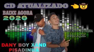 CD ATUALIZADO &quot;DANNY BOY &amp; XAND PISADINHA&quot; 2020