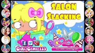 Salon Slacking - Baby Game Channel - Video Games for Kids