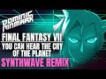 Final fantasy vii  you can hear the cry of the planet synthwave remix