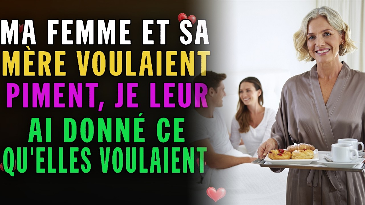 Ma femme a voulu inviter sa mère, je ne m'attendais pas à cette suite
