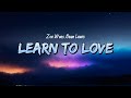 Zoe Wees Dean Lewis Learn To Love Lyrics