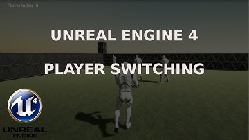 Unreal Engine 4 Player Switching Work In Progress