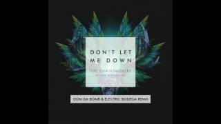 The Chainsmokers - Don't Let Me Down (feat. Konshens) [Dom Da Bomb & Electric Bodega Remix) Resimi