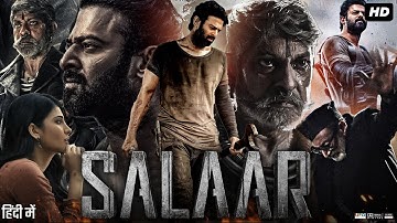 Salaar Full Movie In Hindi Dubbed | Prabhas | Prithviraj Sukumaran | Jagapathi Babu | Review & Facts