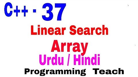 Linear Search C++ || Dry Run Example details  Hindi/Urdu(Jawad Aslam)