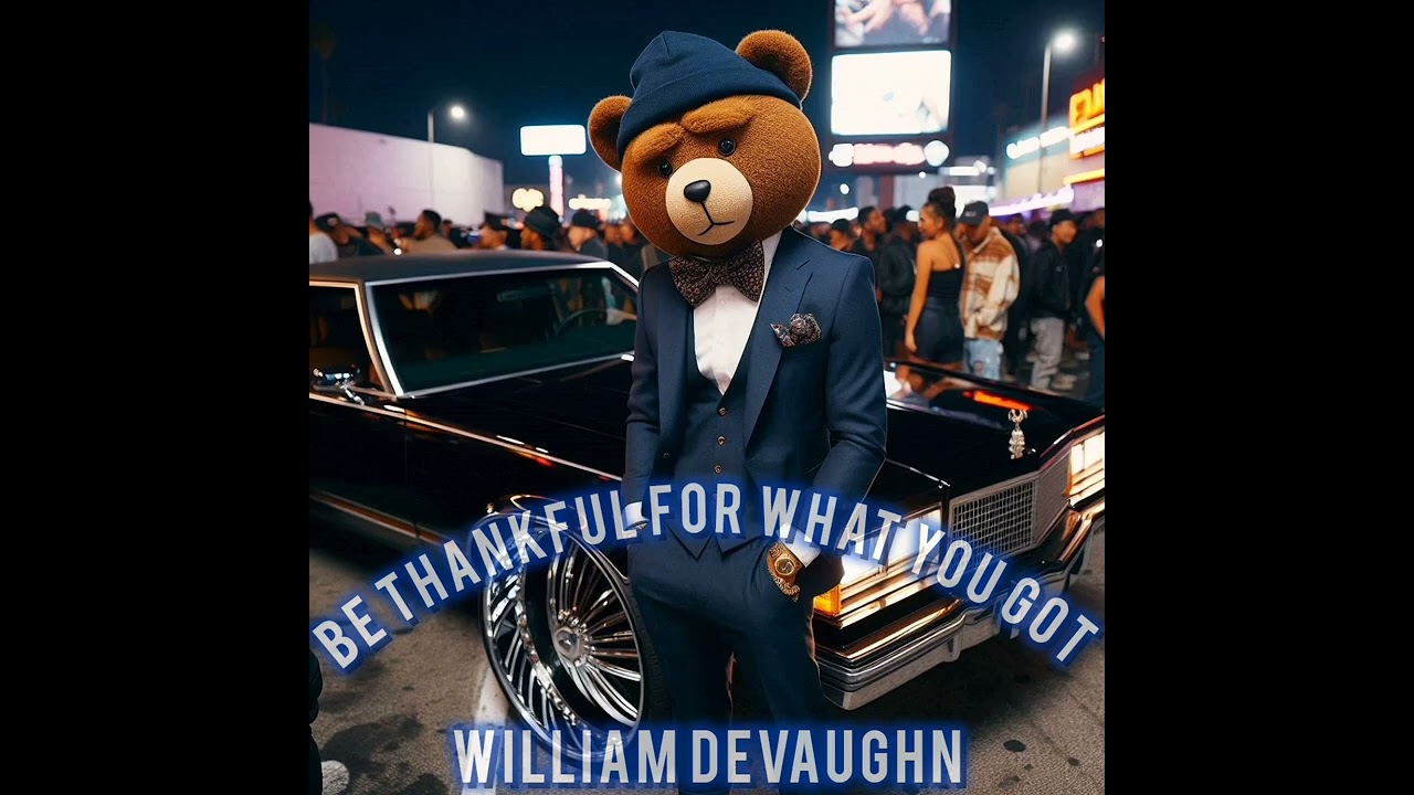 William Devaughn - Be Thankful For What You Got (Interpolation