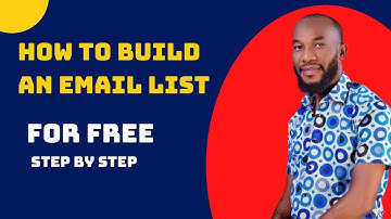 How To Build an Email List From Scratch For Free - Step By Step