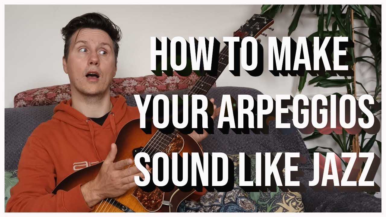 How to Make Your Arpeggios Sound Like Jazz - YouTube