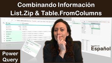 PQ - Combinando Información Con List.Zip & Table.FromColumns
