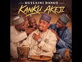 Sabuwar Wakar Hussaini Danko Kanku Akeji 