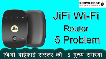 jiofi | JiFi Wi-Fi Router 5 Problem. जिओ वाईफाई राउटर की  5 मुख्य समस्या ।