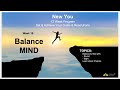 New You program Week 10 - Balance your MIND with Sight &amp; Sound