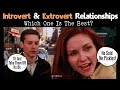 Types of introvert and extrovert relationships and how compatible they are