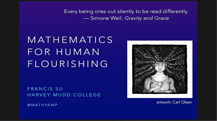 Mathematics for Human Flourishing - Francis Su, Ph...