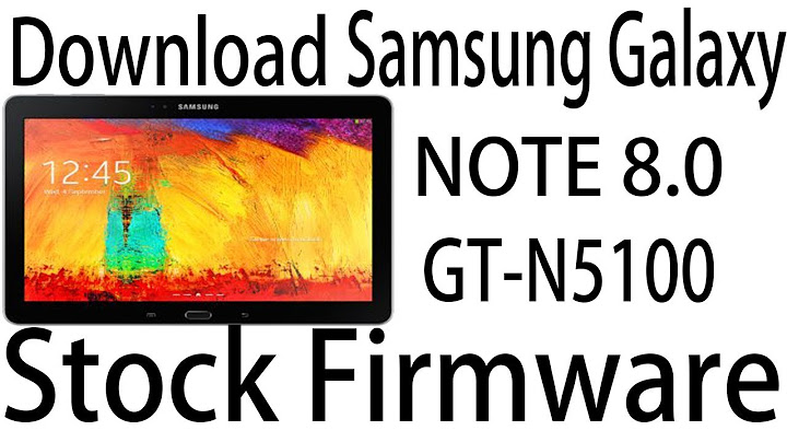 Samsung note 8.0 gt-n5100 ลงandroid ใหม ต องลงอะไรเพ ม