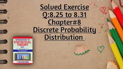 Solved Exercise Q:8.25 to 8.31 (Part#4) By Sher Muhammad Chaudhry |Chapter#8