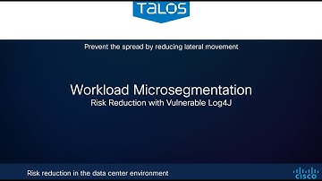 How Hard Can It Be? Cisco Secure Workload: Log4J Risk Reduction