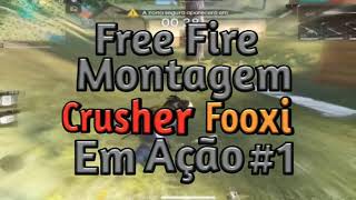 Maiores Mitadas Do Crusher Fooxi No Free Fire