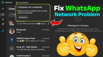 WhatsApp PC - FIx "No Connection" Problem | Computer Not Connected Problem in Desktop WhatsApp