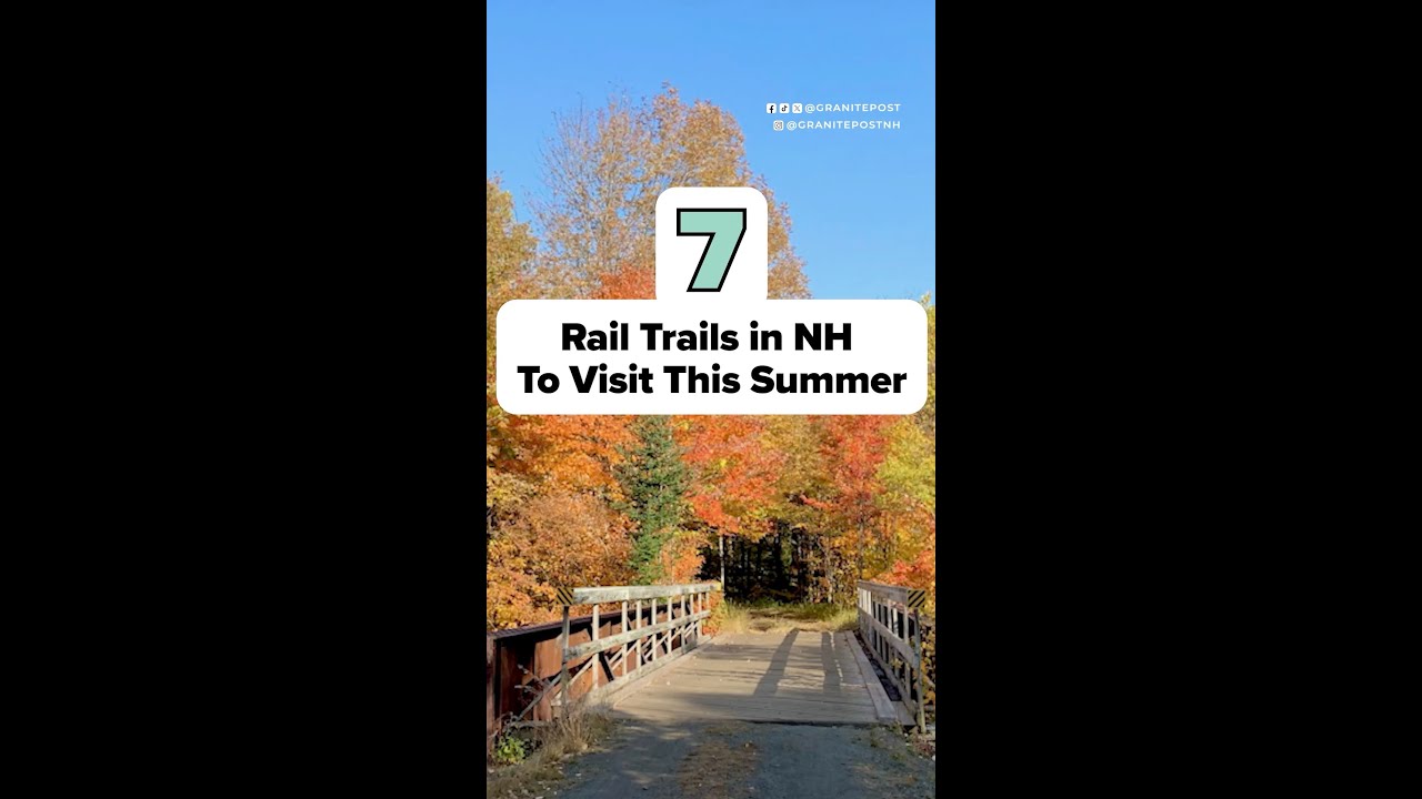 7 Rail Trails in NH to Visit This Summer